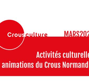 activités culturelles et animations CROUS mars 2023